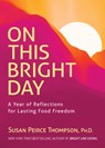Peirce Thompson, S: On This Bright Day - Susan Peirce Thompson ; Joann Campbell-Rice - 9781401978884