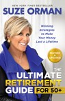 The Ultimate Retirement Guide for 50+: Winning Strategies to Make Your Money Last a Lifetime (Revised & Updated for 2025) - Suze Orman - 9781401995393