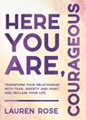 Here You Are, Courageous - LAUREN ROSE - 9781401996284