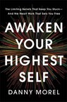 Awaken Your Highest Self - Danny Morel - 9781401998646