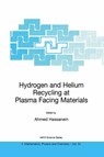Hydrogen and Helium Recycling at Plasma Facing Materials - Ahmed Hassanein - 9781402005121