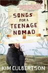 Songs for a Teenage Nomad - Kim Culbertson - 9781402243011