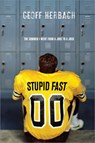STUPID FAST - Geoff Herbach - 9781402256301