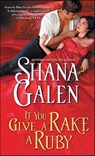 If You Give a Rake a Ruby - Shana Galen - 9781402269776