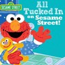 All Tucked in on Sesame Street! - Sesame Workshop - 9781402297250