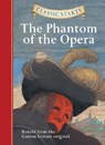 Classic Starts (R): The Phantom of the Opera - Gaston Leroux - 9781402745805