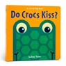 Do Crocs Kiss? - Salina Yoon - 9781402789557