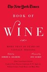 The New York Times Book of Wine - Howard G. Goldberg - 9781402793813