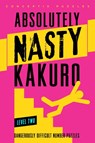 Absolutely Nasty® Kakuro Level Two - Conceptis Puzzles - 9781402799907