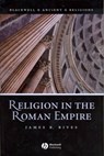 Religion in the Roman Empire - James B. (University of North Carolina Rives - 9781405106566