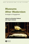 Museums After Modernism - Griselda (University of Leeds) Pollock ; Joyce (University of York) Zemans - 9781405136280