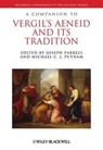 A Companion to Vergil's Aeneid and its Tradition - Joseph (University of Pennsylvania Farrell ; Michael C. J. (Brown University Putnam - 9781405175777