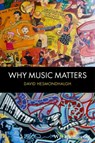 Why Music Matters - David (University of Leeds Hesmondhalgh - 9781405192415
