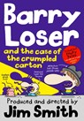 Barry Loser and the Case of the Crumpled Carton - Jim Smith - 9781405268035