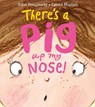 There's a Pig up my Nose! - John Dougherty - 9781405277167