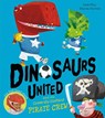 Dinosaurs United and The Cowardly Custard Pirate Crew - Sam Hay - 9781405279338