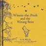Winnie-the-Pooh: Winnie-the-Pooh and the Wrong Bees - A. A. Milne - 9781405281324