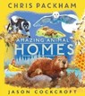Amazing Animal Homes - Chris Packham - 9781405284899