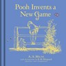 Winnie-the-Pooh: Pooh Invents a New Game - A. A. Milne - 9781405286121