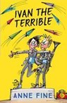 Ivan the Terrible - Anne Fine - 9781405288972