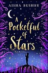 A Pocketful of Stars - Aisha Bushby - 9781405293198