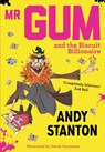Mr Gum and the Biscuit Billionaire - Andy Stanton - 9781405293709