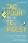 The Tao of Pooh & The Te of Piglet - Benjamin Hoff - 9781405293778