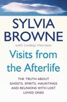 Visits From The Afterlife - Sylvia Browne ; Lindsay Harrison - 9781405515870