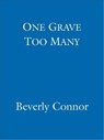 One Grave Too Many - Beverly Connor - 9781405515917