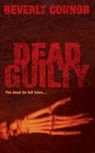 Dead Guilty - Beverly Connor - 9781405515924