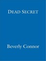 Dead Secret - Beverly Connor - 9781405515948