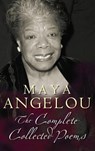 The Complete Collected Poems - Dr Maya Angelou - 9781405524988