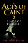 Blade of Tyshalle - Matthew Stover - 9781405525619