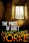 The Price Of Guilt - Margaret Yorke - 9781405526630