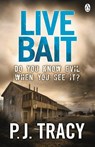 Live Bait - P. J. Tracy - 9781405915601