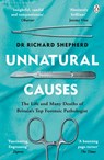 Unnatural Causes - Dr Richard Shepherd - 9781405923552