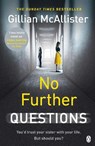 No Further Questions - Gillian McAllister - 9781405934602