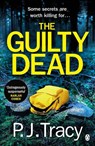 The Guilty Dead - P. J. Tracy - 9781405936026