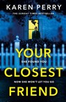 Your Closest Friend - Karen Perry - 9781405936668