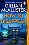 How to Disappear - Gillian McAllister - 9781405942423