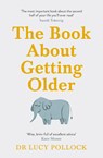 The Book About Getting Older - Lucy Pollock - 9781405944434
