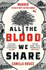 All The Blood We Share - Camilla Bruce - 9781405945479