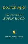 Doctor Who: The Return of Robin Hood - Paul Magrs ; Doctor Who - 9781405952316