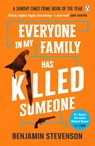Everyone In My Family Has Killed Someone - Benjamin Stevenson - 9781405953283