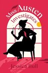 Miss Austen Investigates - Jessica Bull - 9781405956673