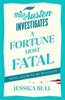 A Fortune Most Fatal - Jessica Bull - 9781405956697