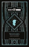 Doctor Who: Wannabes - Doctor Who ; Dave Rudden - 9781405957014