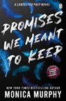 Promises We Meant To Keep - Monica Murphy - 9781405957373