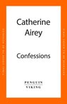 Confessions - Catherine Airey - 9781405961547