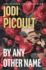 By Any Other Name - Jodi Picoult - 9781405961899